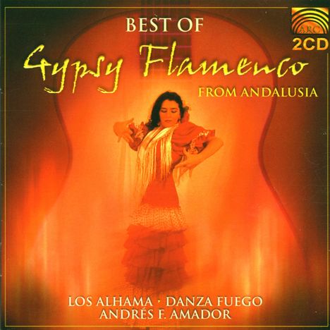 Best Of Gypsy Flamenco From Andalusia, 2 CDs
