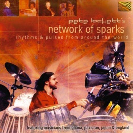 Pete Lockett: Pete Lockett's Network Of Sparks - Rhythms &amp; Pulses From ..., CD