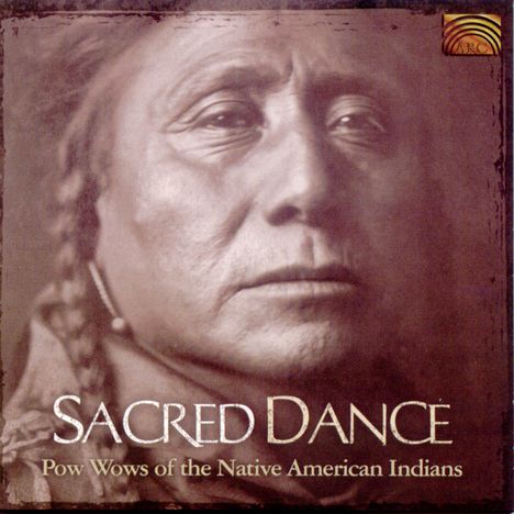 Sacred Dance - Pow Wows Of Native American Indians, CD