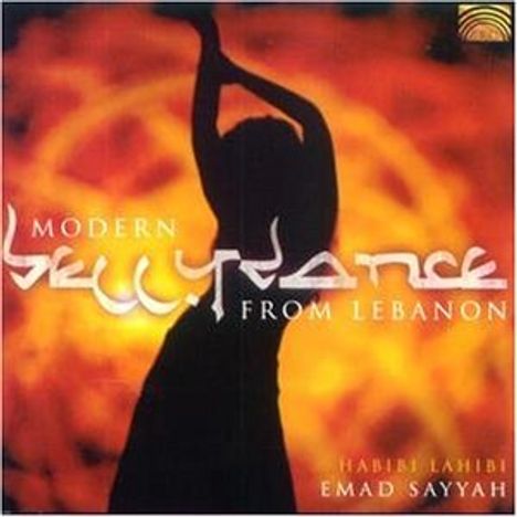 Emad Sayyah: Modern Bellydance From Lebanon: Habibi Lahibi, CD