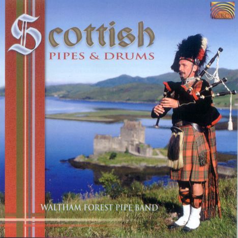 Waltham Forest Pipe Ba.: Scottish Pipes &amp; Drums, CD