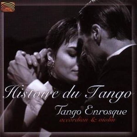 Tango Enrosque: Histoire Du Tango, CD