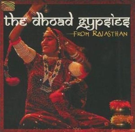 Dhoad Gypsies: The Dhoad Gypsies From Rajasthan, CD