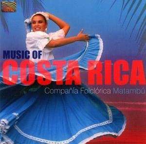 Compañía Folclórica Matumbú: Music Of Costa Rica, CD