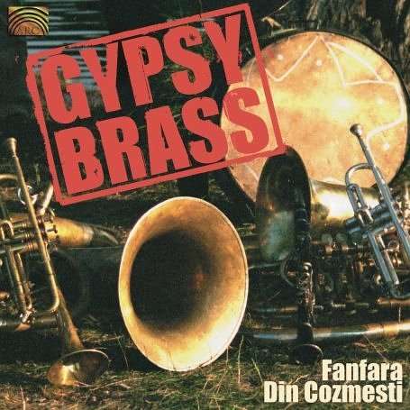 Fanfara Din Cozmesti: Gypsy Brass, CD
