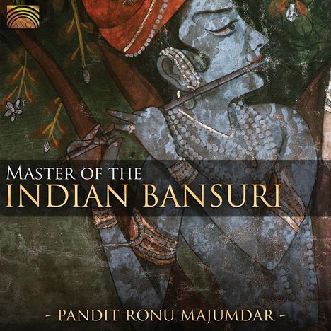 Ronu Majumdar: Master Of The Indian Bansuri, CD