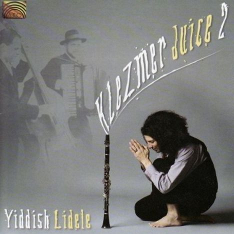 Klezmer Juice: Klezmer Juice 2 - Yiddish Lidele, CD