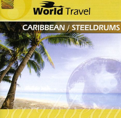 World Travel: Caribbean/Steeldrums, CD