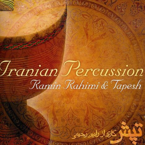 Ramin Rahimi &amp; Tapesh: Iranian Percussion, CD