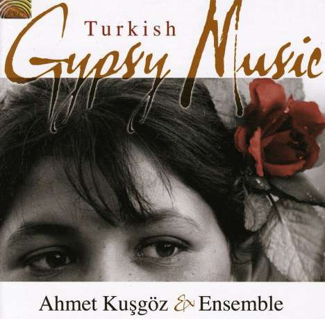 Ahmet Ensemble Kusgoz: Turkish gypsy music, CD