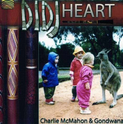 Charlie McMahon &amp; Gondwana: Didj Heart, CD