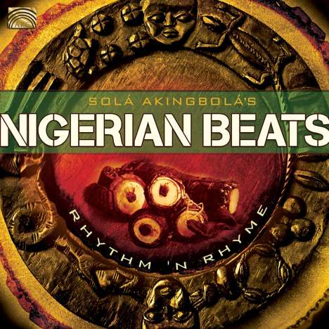 Sola Akingbola: Nigerian Beats-Rhythm `N` Rhyme, CD