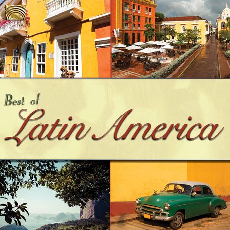 Lateinamerika: Best Of Latin America, CD