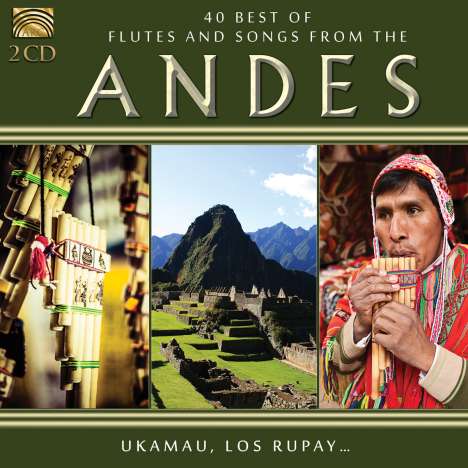 40 Best Of Flutes And Songs From The Andes, 2 CDs