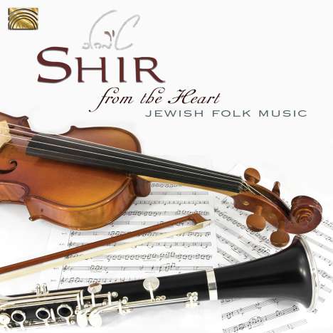 Shir: From The Heart-Jewish Folk Music, CD