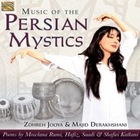 Zohreh Jooya &amp; Majid Derekhshani: Music Of The Persian Mystics, CD