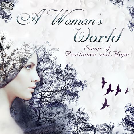 A Woman's World - Songs Of Resilence And Hope, CD