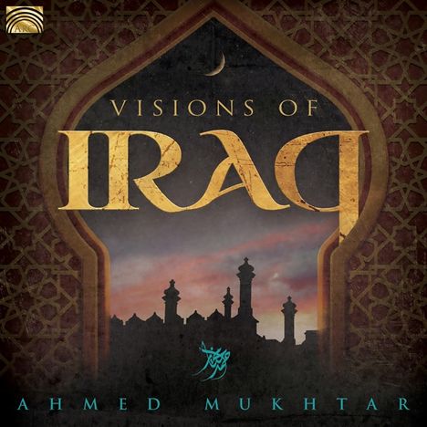Ahmed Mukhtar: Visions Of Iraq, CD