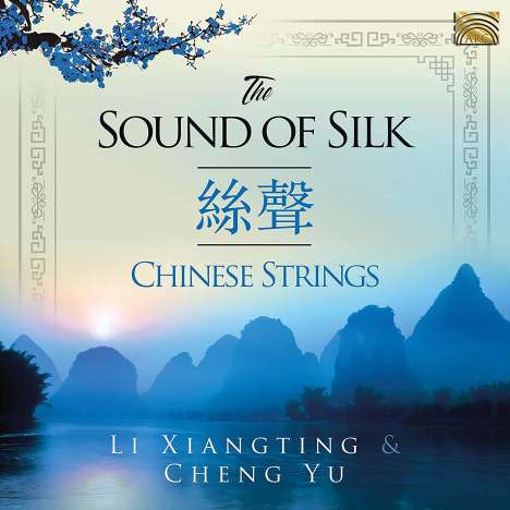 Li Xiangting &amp; Cheng Yu: The Sound Of Silk, CD