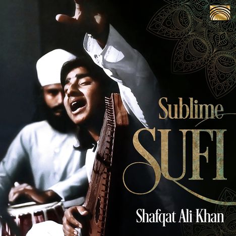 Shafqat Ali Khan: Sublime Sufi, CD