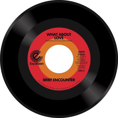 Brief Encounter: What About Love / Got A Good Feeling, Single 7"