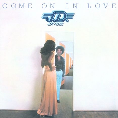 Jay Dee (Soul/Funk): Come On In Love (Expanded-Edition), CD