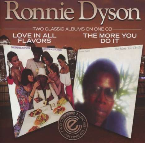 Ronnie Dyson: Love In All Flavours / The More You Do It, CD
