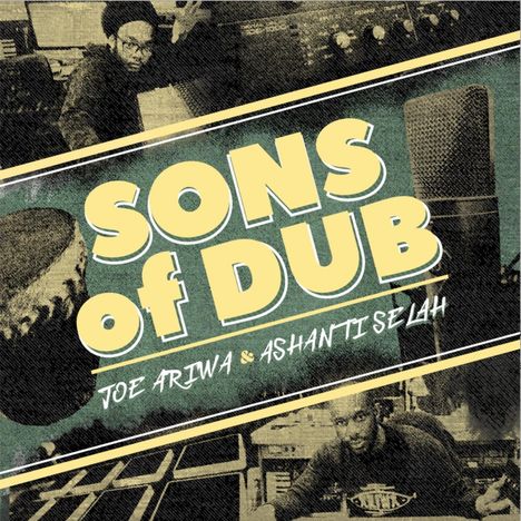 Joe Ariwa &amp; Ashanti Sela: Sons Of Dub, LP