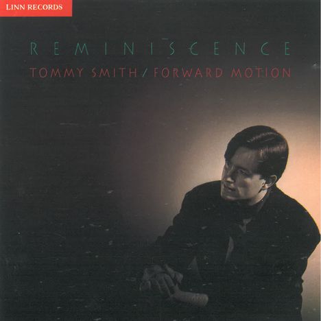 Tommy Smith (geb. 1967): Reminiscence, CD