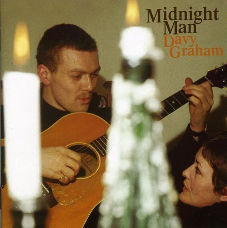 Davy (Davey) Graham: Midnight Man, CD