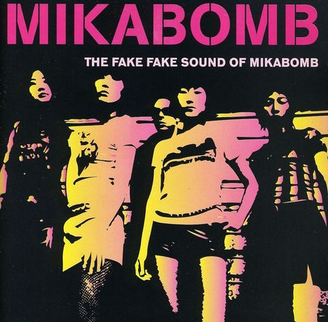 Mikabomb: The Fake Fake Sound Of Mikabomb, CD