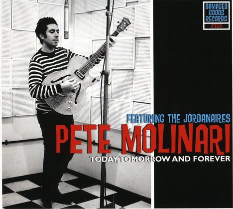 Pete Molinari: Today Tomorrow &amp; Forever, CD