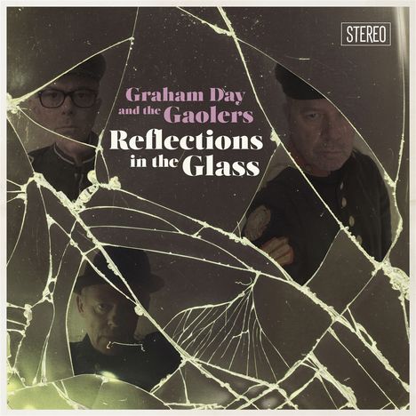 Graham Day &amp; The Gaolers: Reflections In The Glass, CD