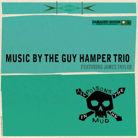 Guy Hamper &amp; James Taylor: All The Poisons In The Mud, LP