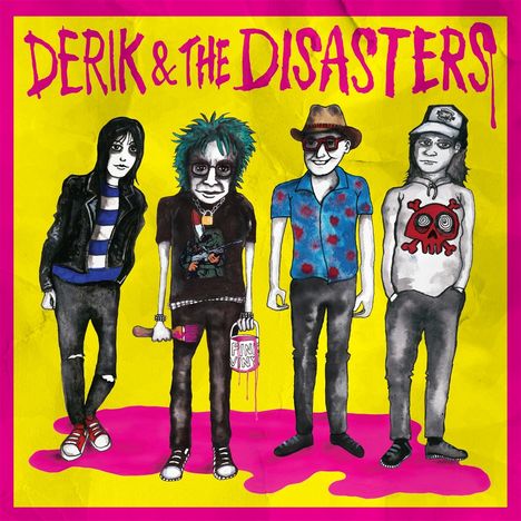 "DERIK & THE DISASTERS" in pink auf gelbem Hintergrund. Vier stilisierte Figuren in punkiger Kleidung stehen davor.