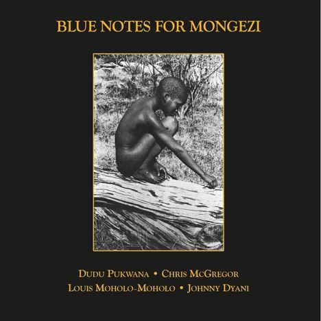 Blue Notes: Blue Notes For Mongezi, 2 CDs