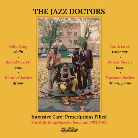 The Jazz Doctors: Intensive Care: Prescriptions Filled: The Billy Bang Quartet Sessions 1983​/​1984, CD