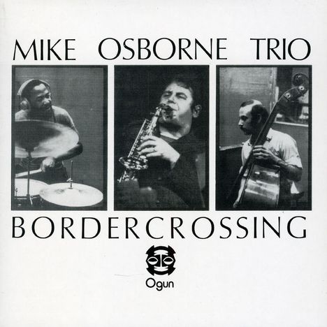 Mike Osborne (1941-2007): Border Crossing &amp; Marcel´s Muse, CD
