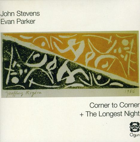John Stevens &amp; Evan Parker: Corner To Corner / The Longest Night, 2 CDs