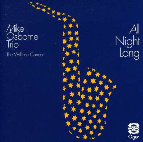 Mike Osborne (1941-2007): All Night Long (Willisa, CD