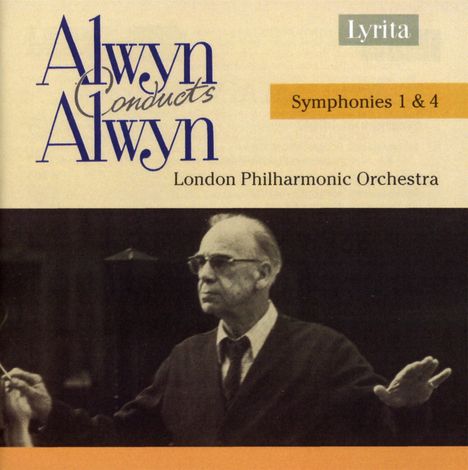 William Alwyn (1905-1985): Symphonien Nr.1 &amp; 4, CD