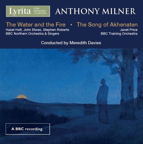 Anthony Milner (1925-2002): The Water and the Fire, CD
