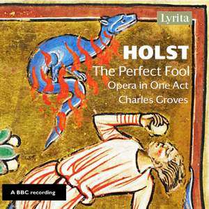 Gustav Holst (1874-1934): The Perfect Fool, CD