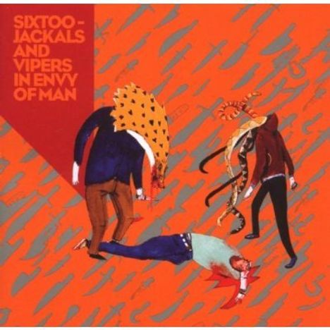 Sixtoo: Jackals And Vipers In Envy Of Man, CD