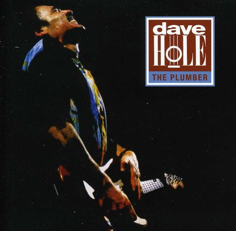 Dave Hole: The Plumber, CD