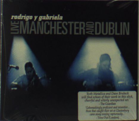 Rodrigo Y Gabriela: Live Manchester And Dublin, CD