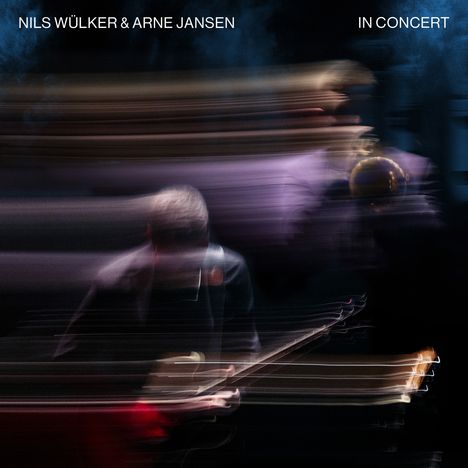 Nils Wülker &amp; Arne Jansen: In Concert, CD