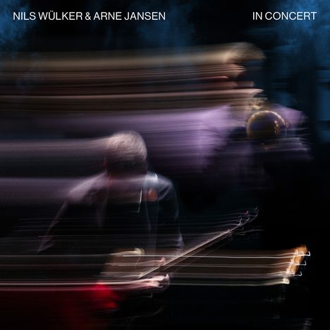 Nils Wülker &amp; Arne Jansen: In Concert (Limited Edition) (handsigniert, in Deutschland/Österreich/Schweiz exklusiv für jpc!), 2 LPs
