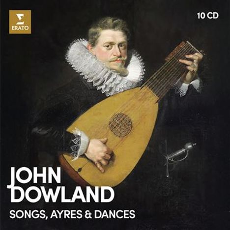 "John Dowland: Songs, Ayres & Dances, 10 CDs." Ein Mann im historischen Kostüm spielt eine Laute. Links oben ein Logo.