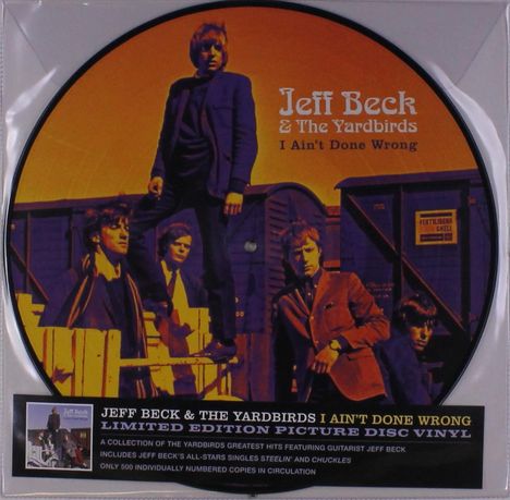 Jeff Beck &amp; The Yardbirds: I Ain't Done Wrong (Limited Numbered Edition) (Picture Disc), LP